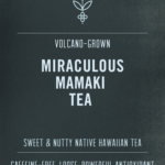 Hawaiian Miraculous Mamaki Herbal Tea